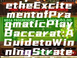 "Experience the Excitement of Pragmatic Play Baccarat: A Guide to Winning Strategies"